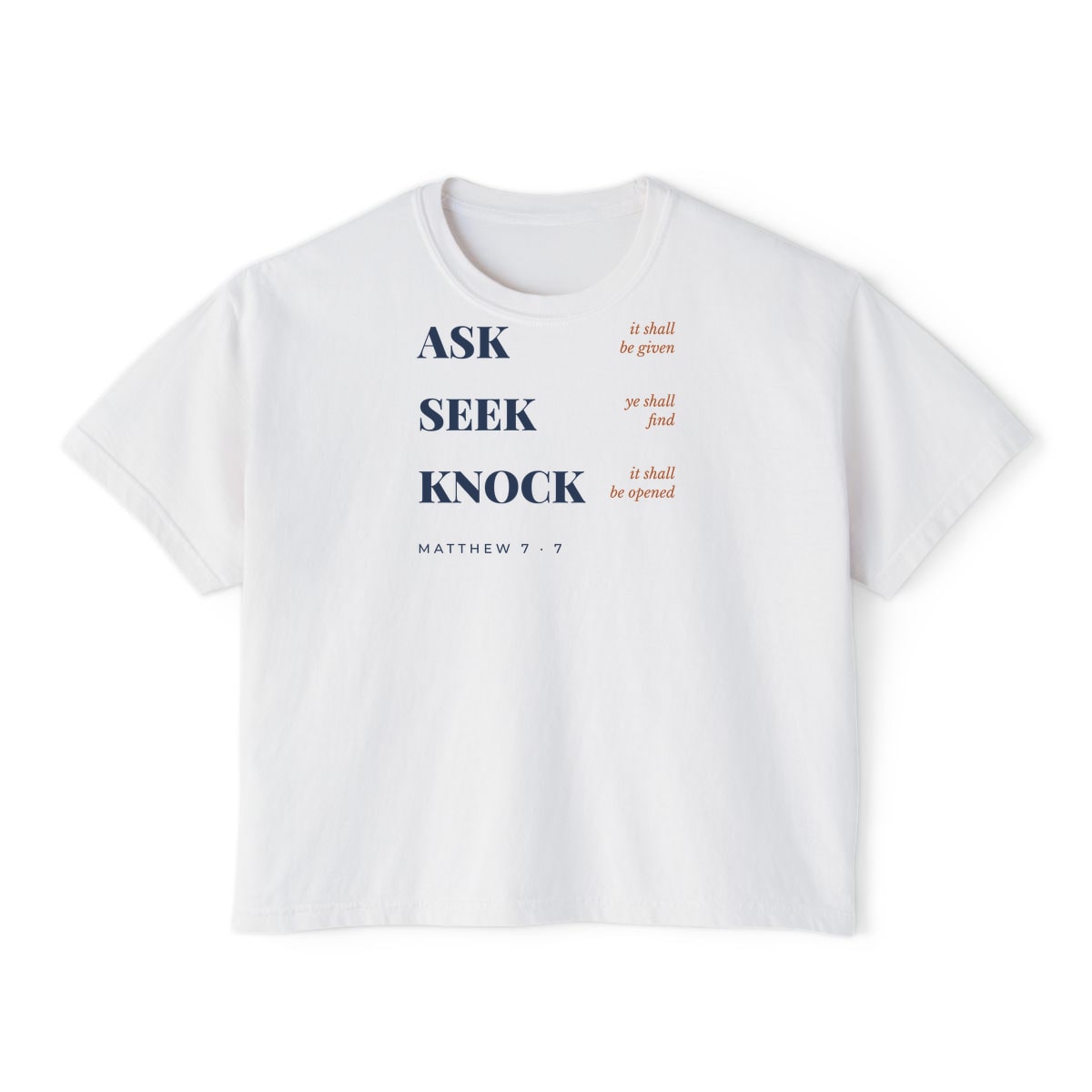 Ask, Seek, Knock, printed on a boxy tee in White