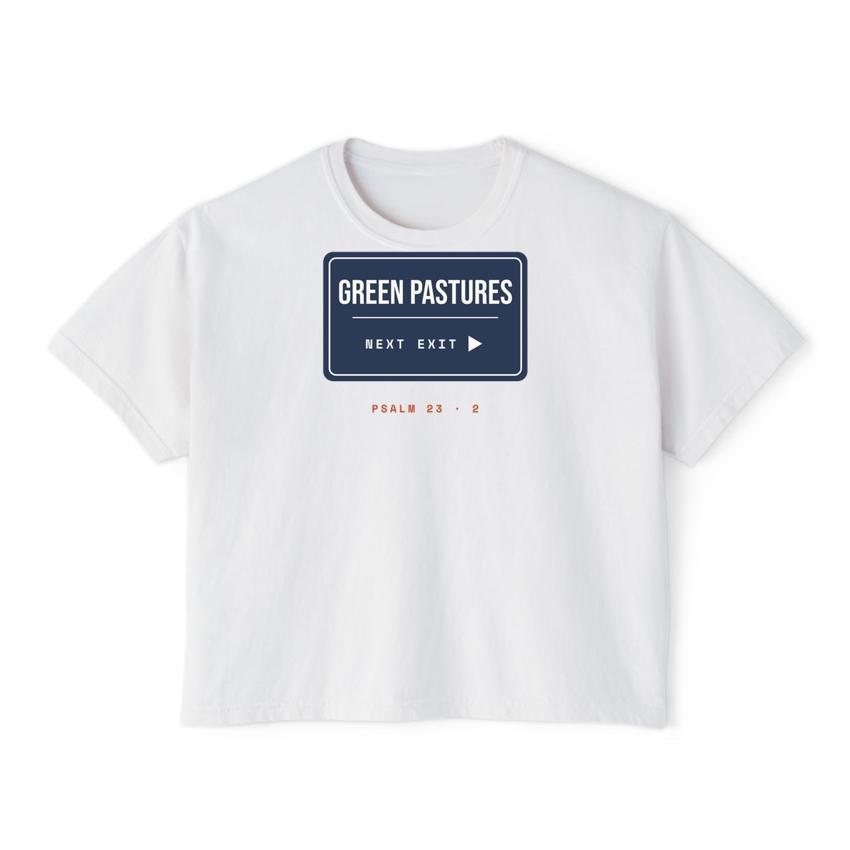 Green Pastures, Next Exit, printed on a boxy tee in White