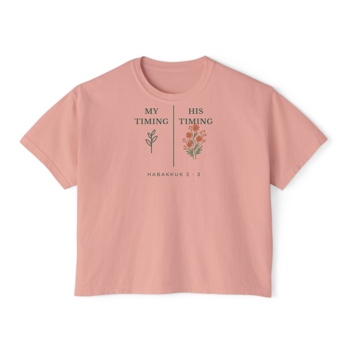 My Timing, His Timing, printed on a boxy tee in Peachy
