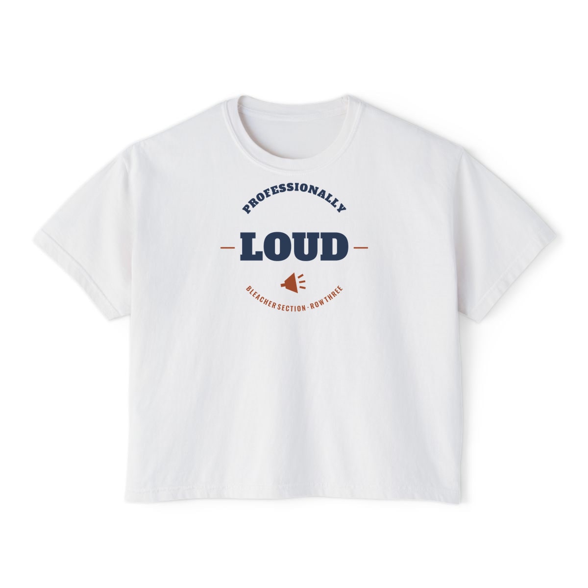Professionally Loud, printed on a boxy tee in White