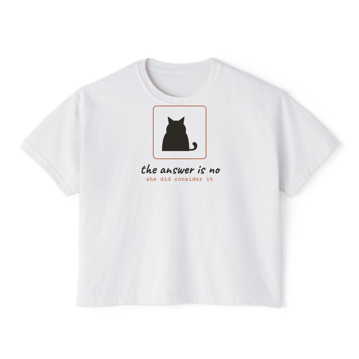 She Considered It, printed on a boxy tee in White