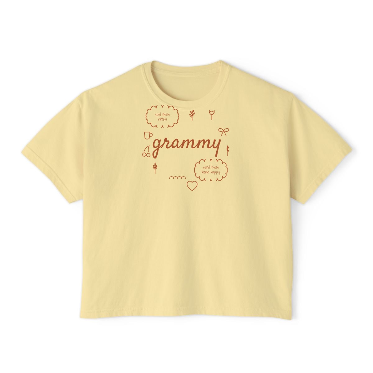 Spoil Them, Send Them Home, printed on a boxy tee in Butter