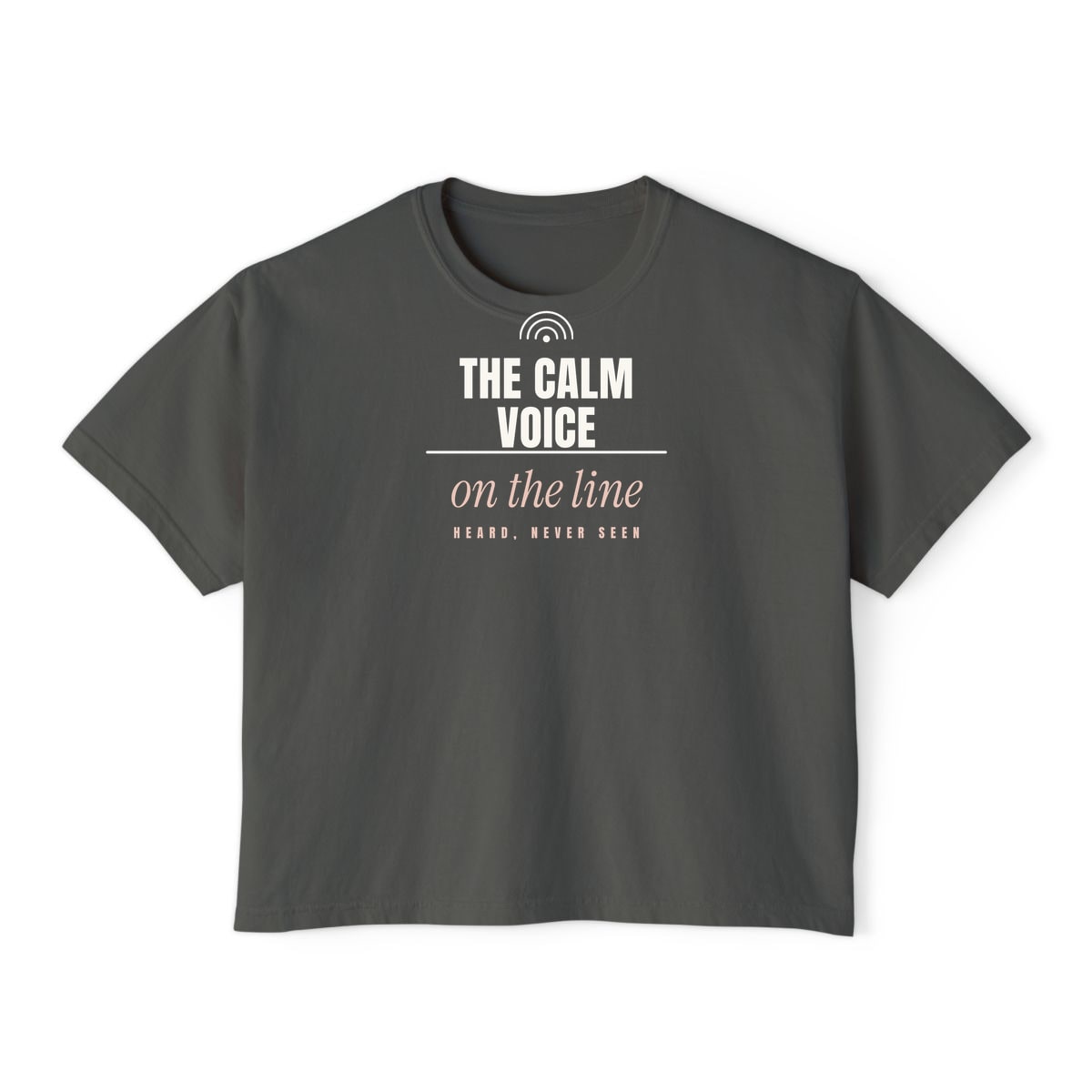 The Calm Voice On The Line, printed on a boxy tee in Pepper