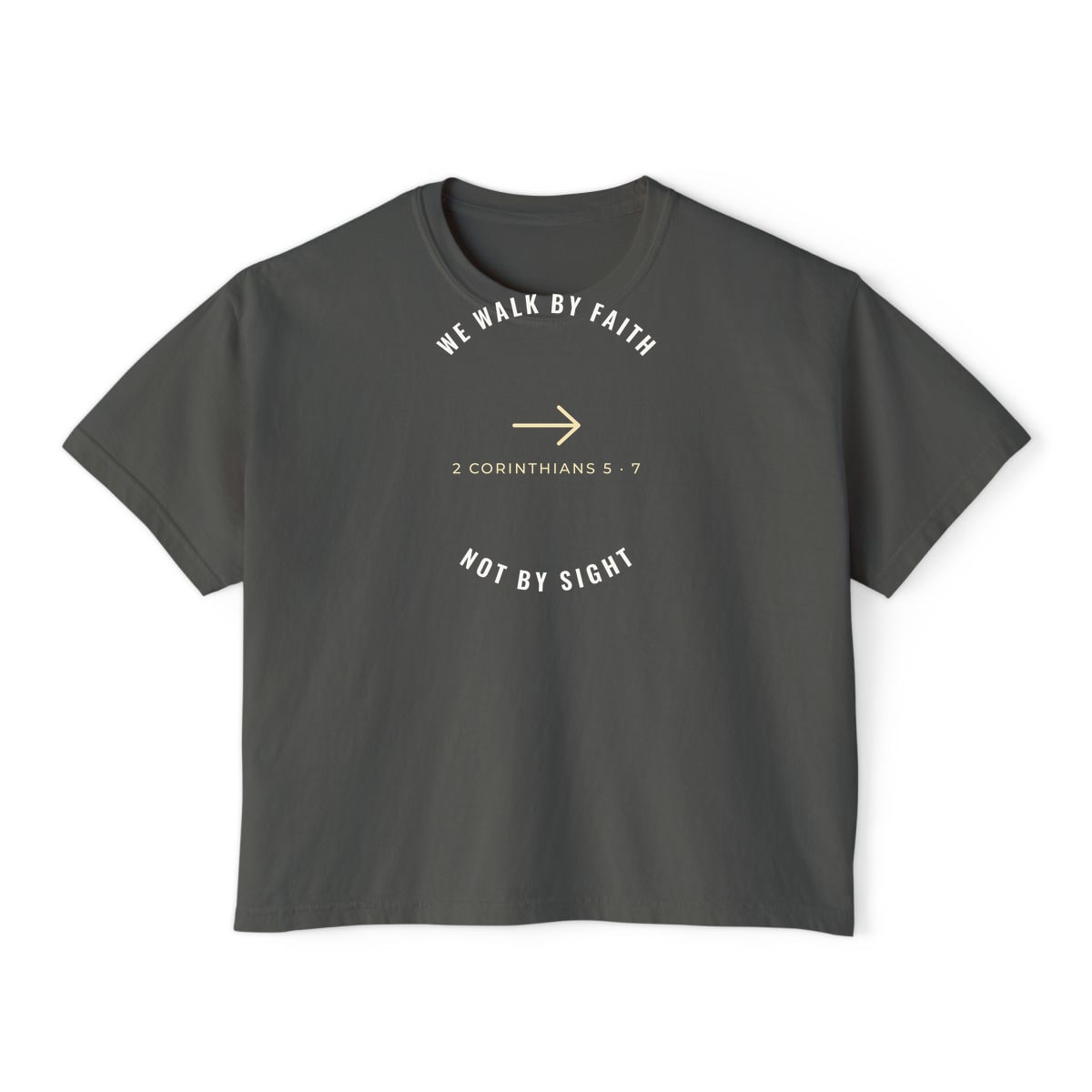 We Walk By Faith, printed on a boxy tee in Pepper