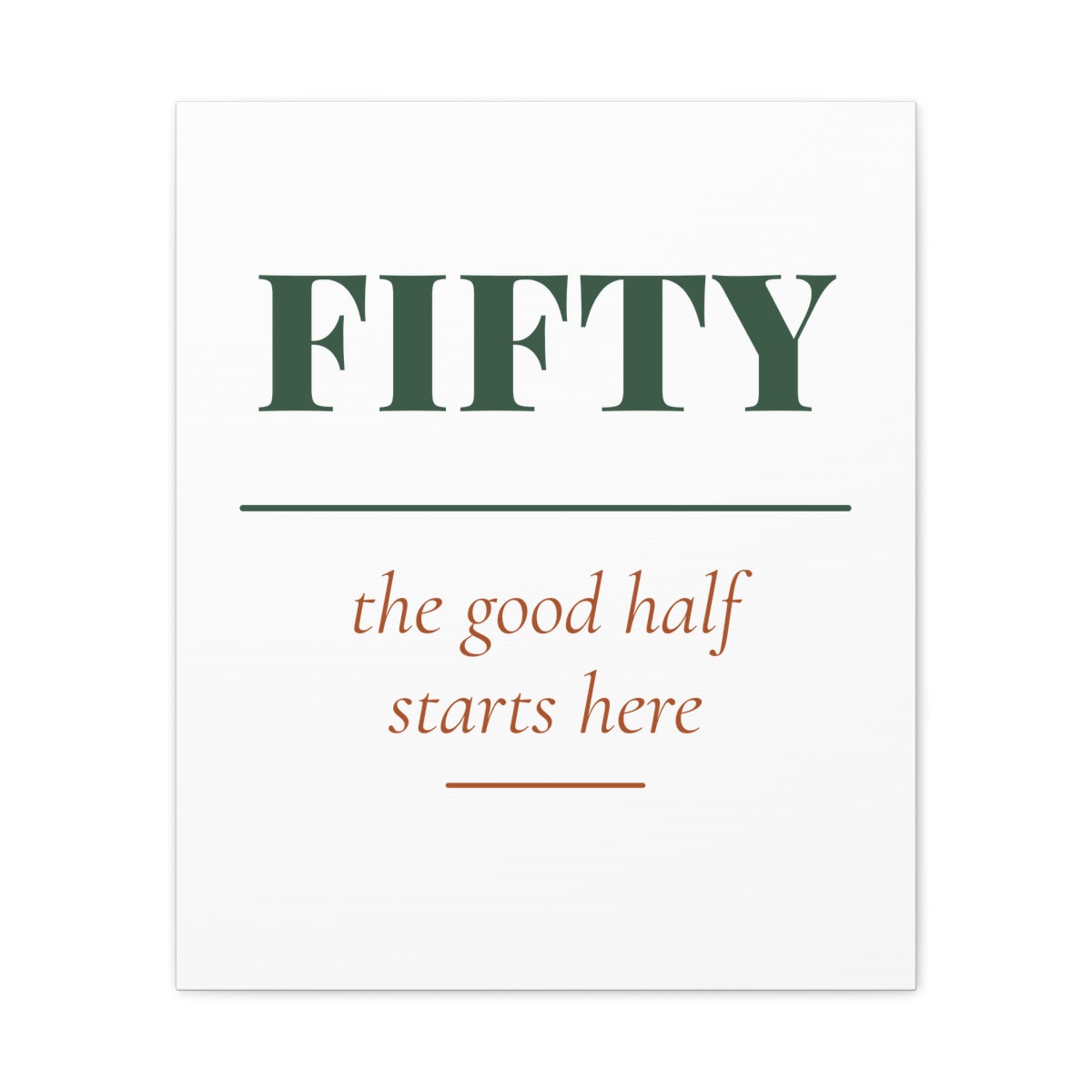 The Good Half, printed on a canvas in White
