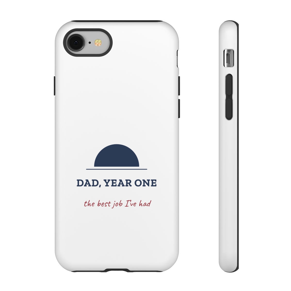 Dad, Year One, printed on a phone case in White