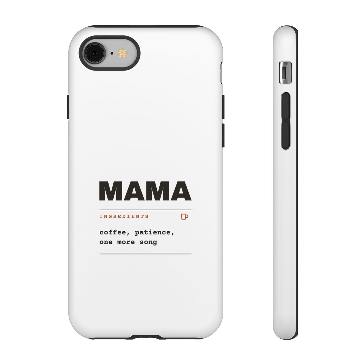 Ingredients: Mama, printed on a phone case in White