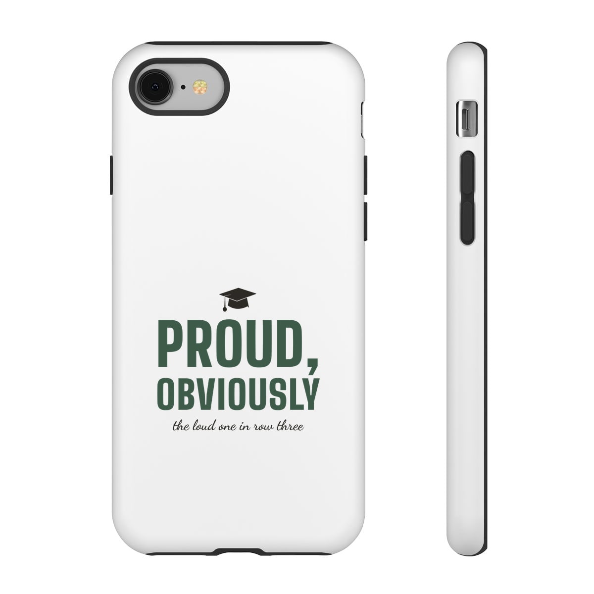 Proud, Obviously, printed on a phone case in White