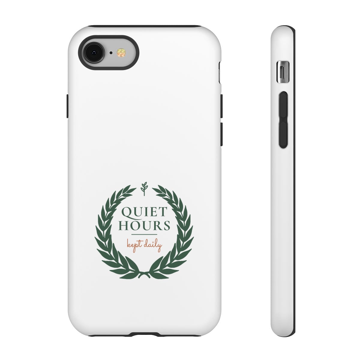 Quiet Hours, Kept Daily, printed on a phone case in White