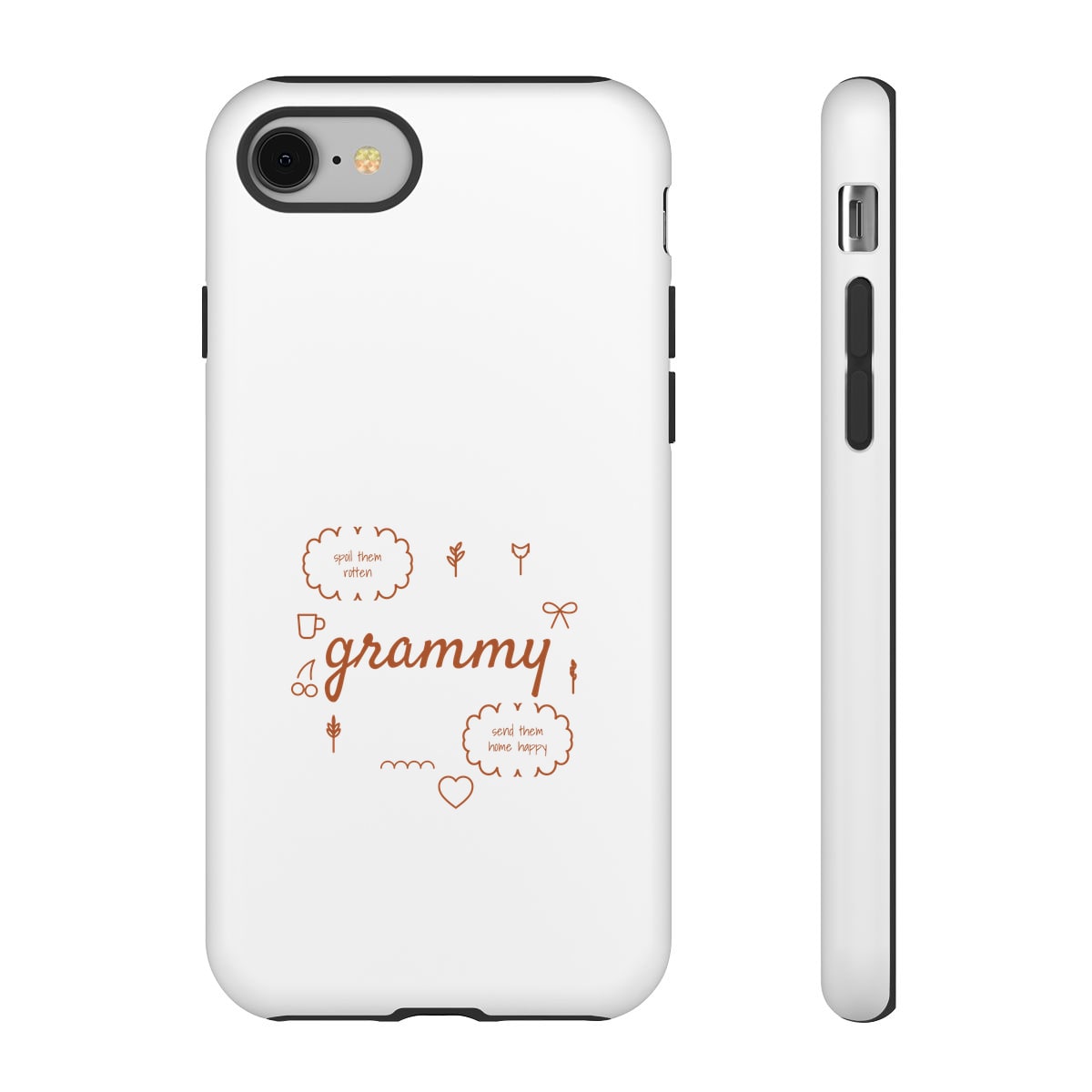 Spoil Them, Send Them Home, printed on a phone case in White