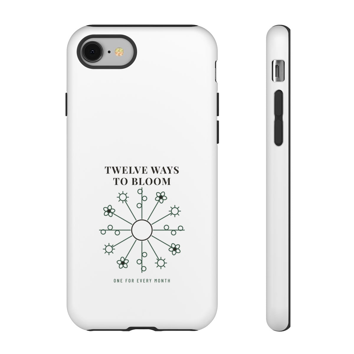 Twelve Ways To Bloom, printed on a phone case in White