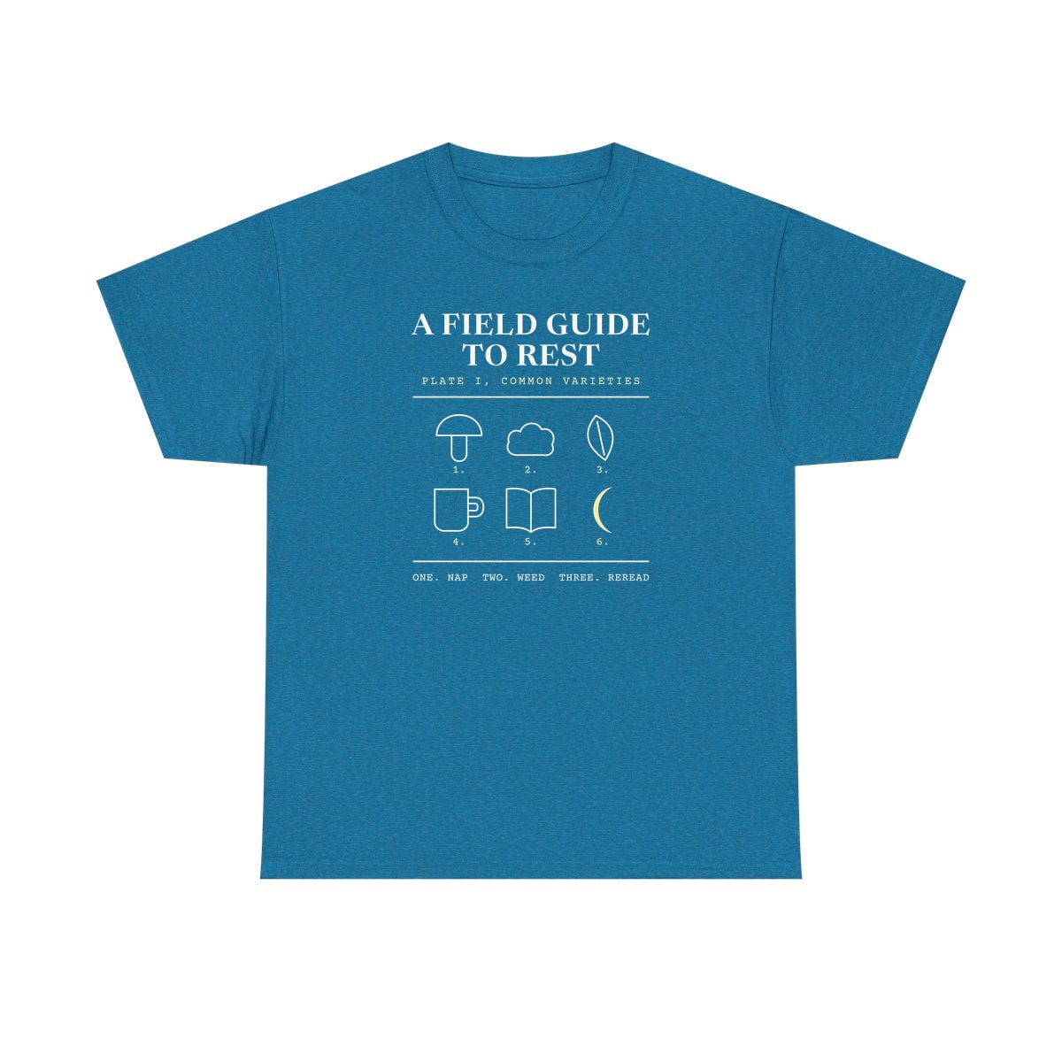 A Field Guide To Rest, printed on a heavy cotton tee in Antique Sapphire