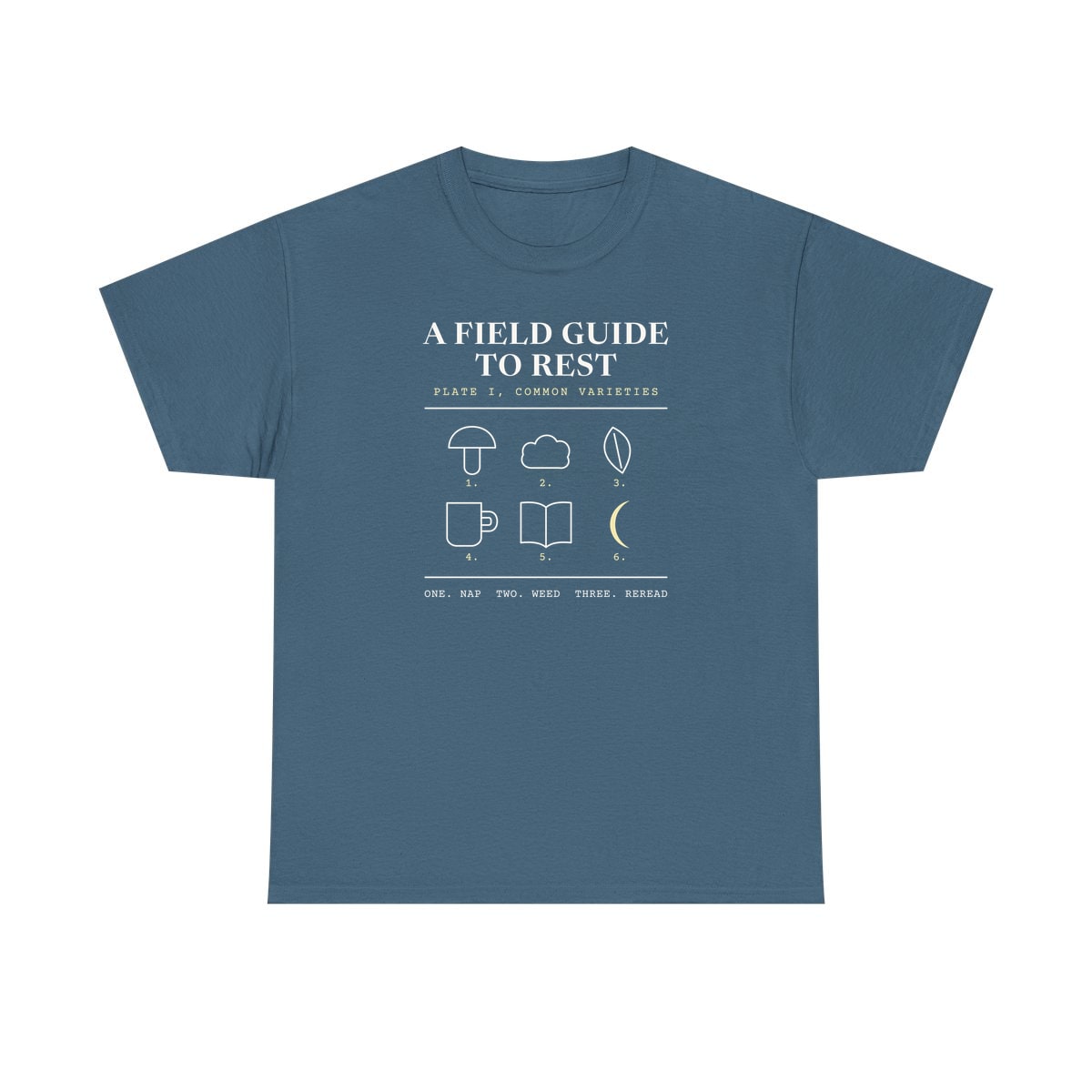 A Field Guide To Rest, printed on a heavy cotton tee in Indigo Blue