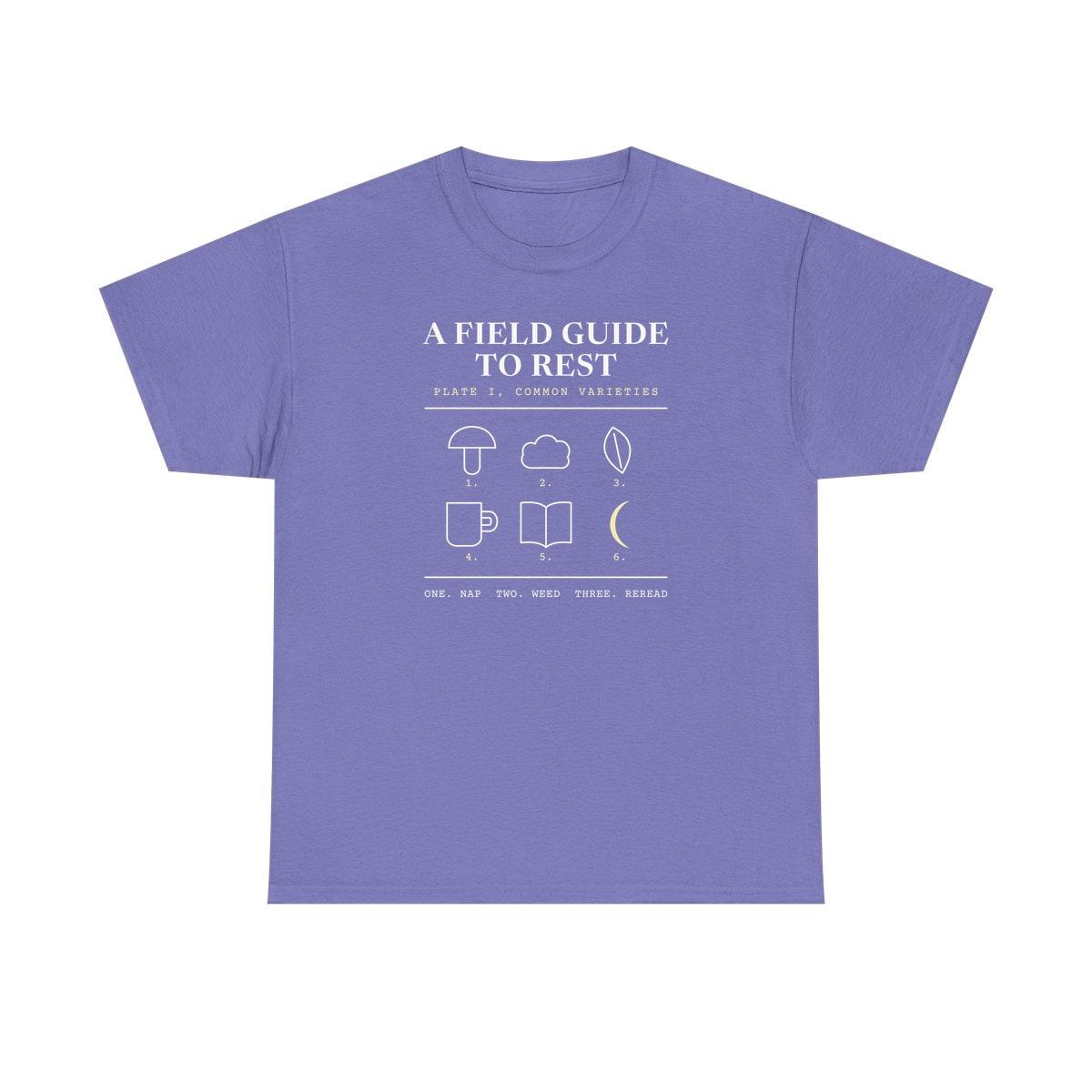 A Field Guide To Rest, printed on a heavy cotton tee in Violet