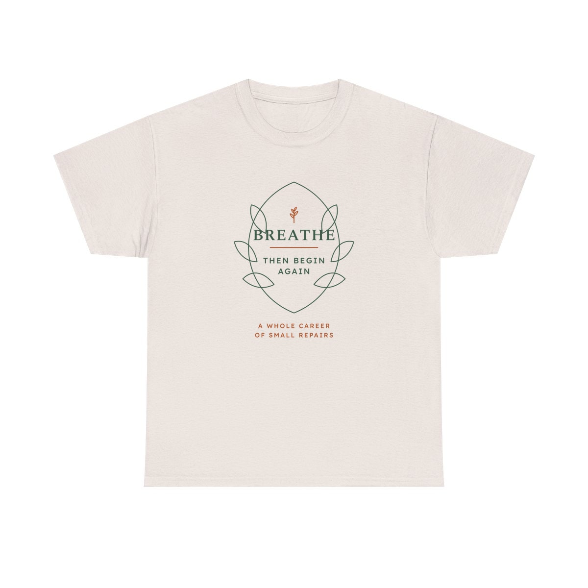 Breathe Then Begin Again, printed on a heavy cotton tee in Ice Grey