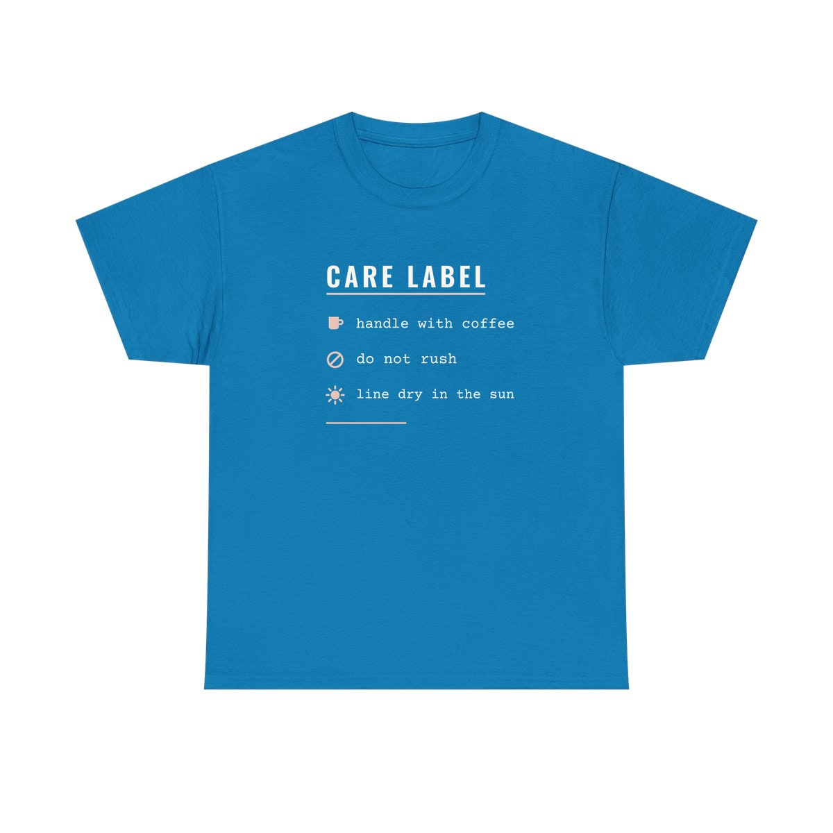 Care Label, printed on a heavy cotton tee in Sapphire