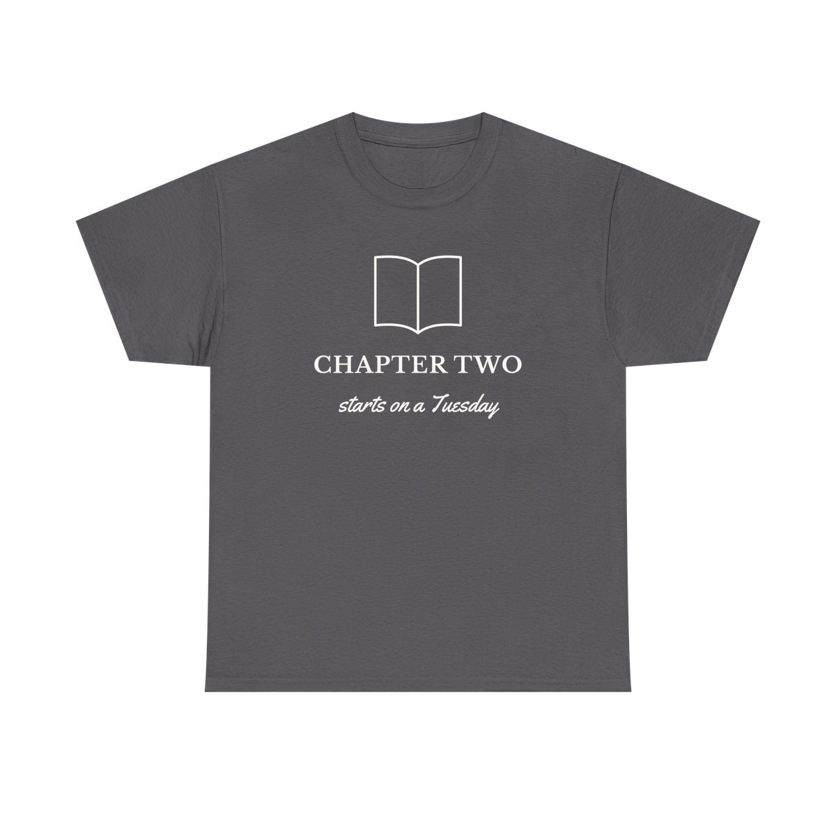 Chapter Two, printed on a heavy cotton tee in Charcoal