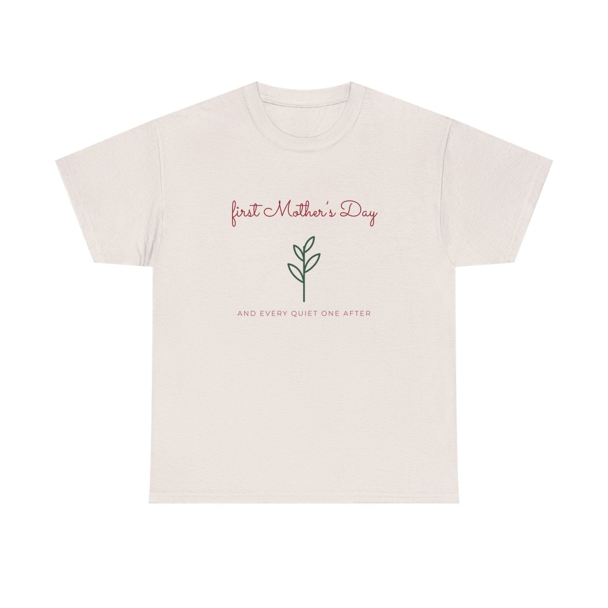 First Mother's Day Sprig, printed on a heavy cotton tee in Ice Grey