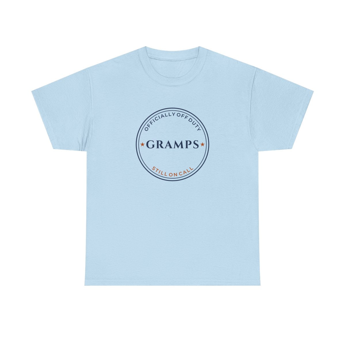 Off Duty, Still On Call, printed on a heavy cotton tee in Light Blue