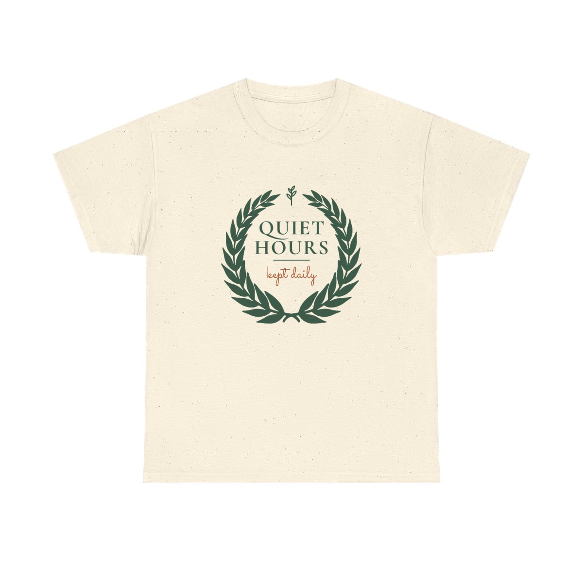 Quiet Hours, Kept Daily, printed on a heavy cotton tee in Natural