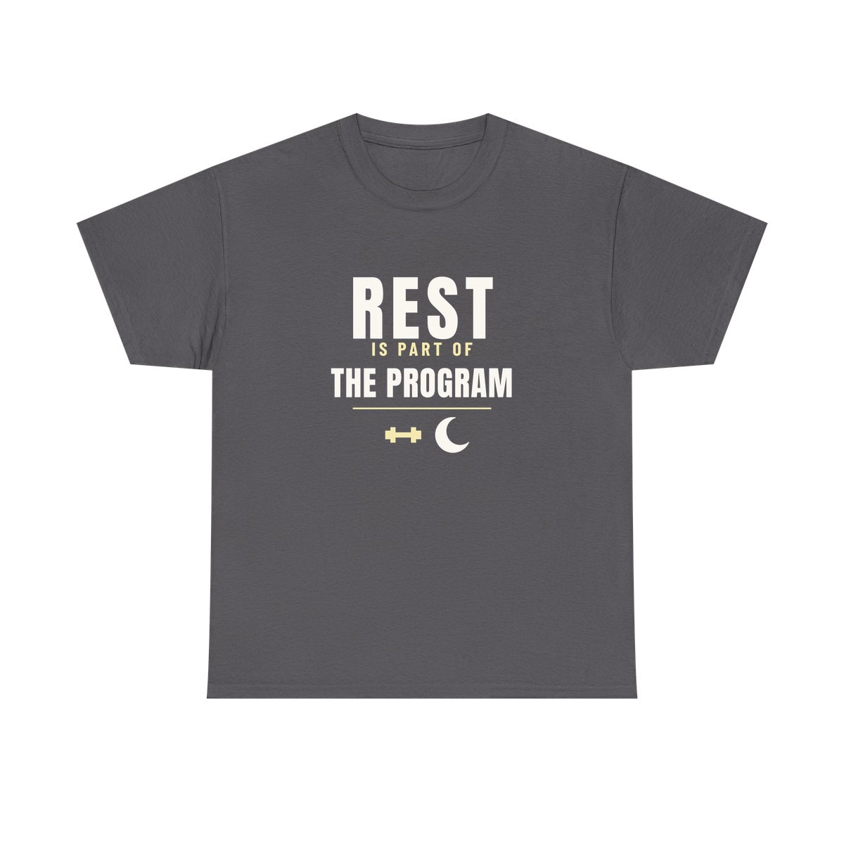 Rest Is Part Of It, printed on a heavy cotton tee in Charcoal