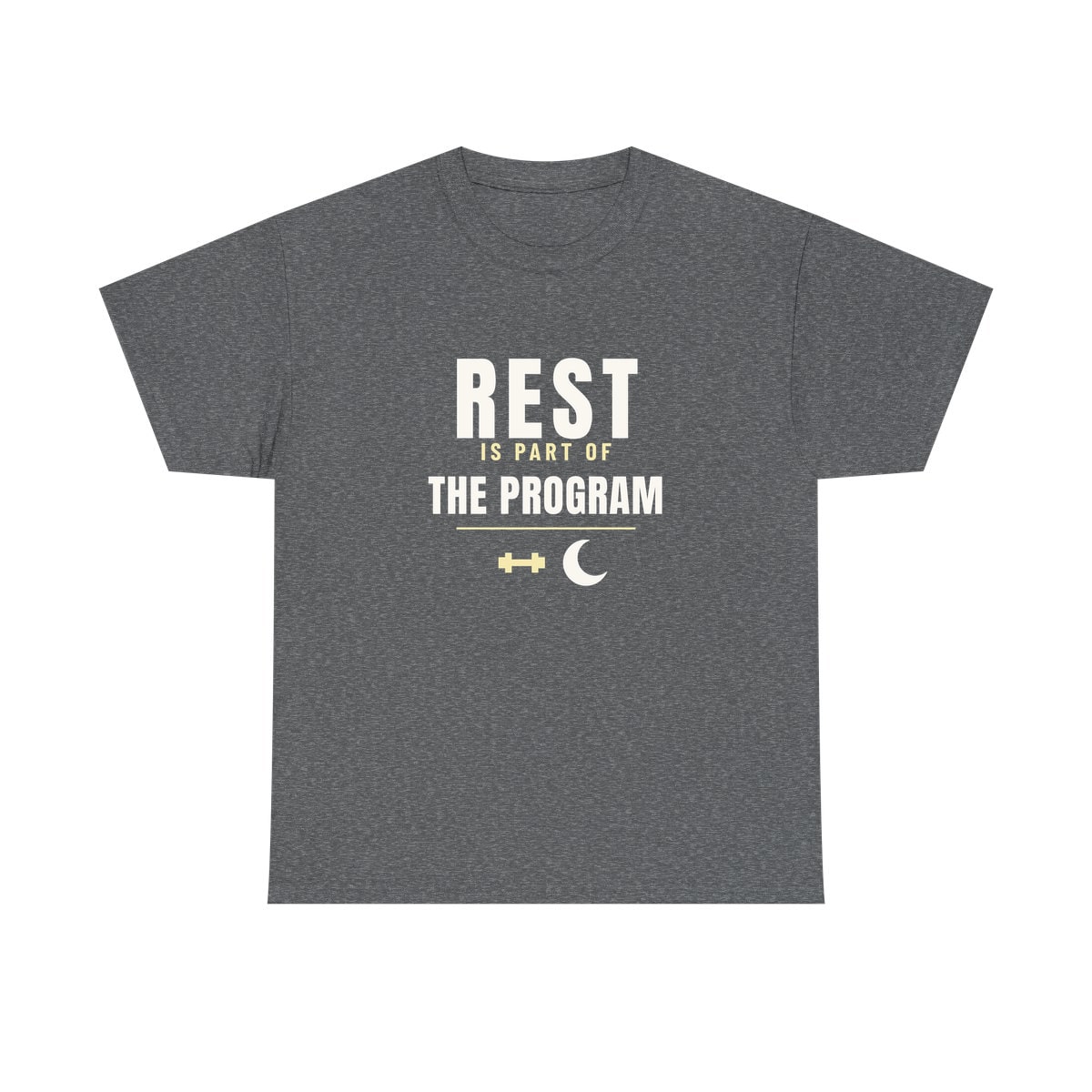 Rest Is Part Of It, printed on a heavy cotton tee in Graphite Heather