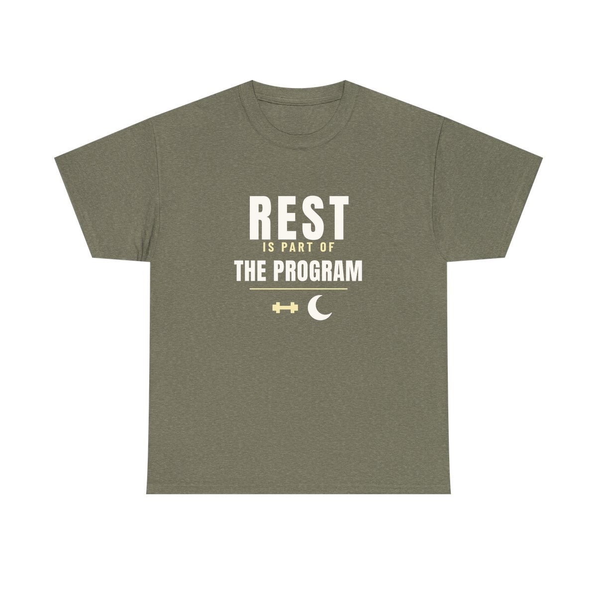 Rest Is Part Of It, printed on a heavy cotton tee in Heather Military Green