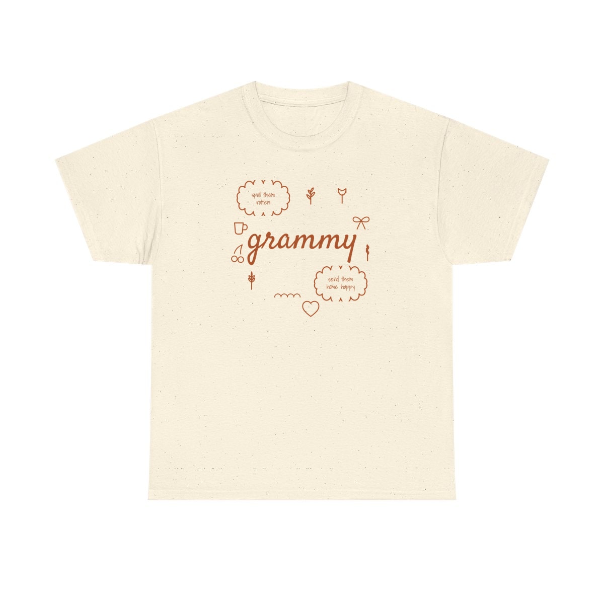 Spoil Them, Send Them Home, printed on a heavy cotton tee in Natural