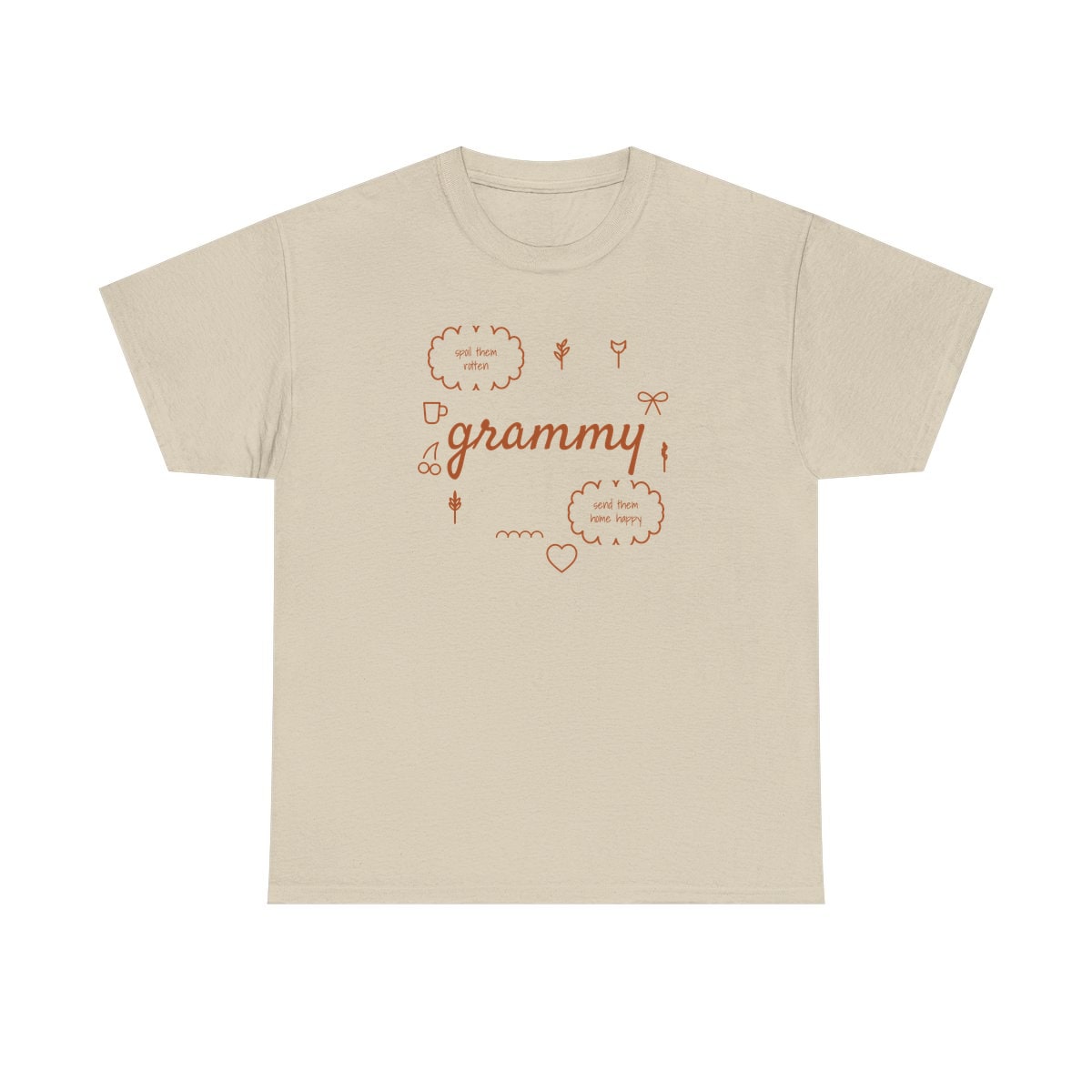 Spoil Them, Send Them Home, printed on a heavy cotton tee in Sand