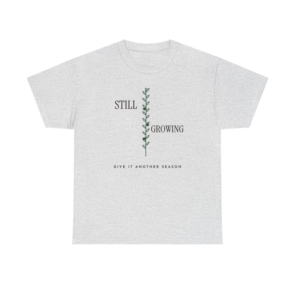Still Growing Olive Branch, printed on a heavy cotton tee in Ash