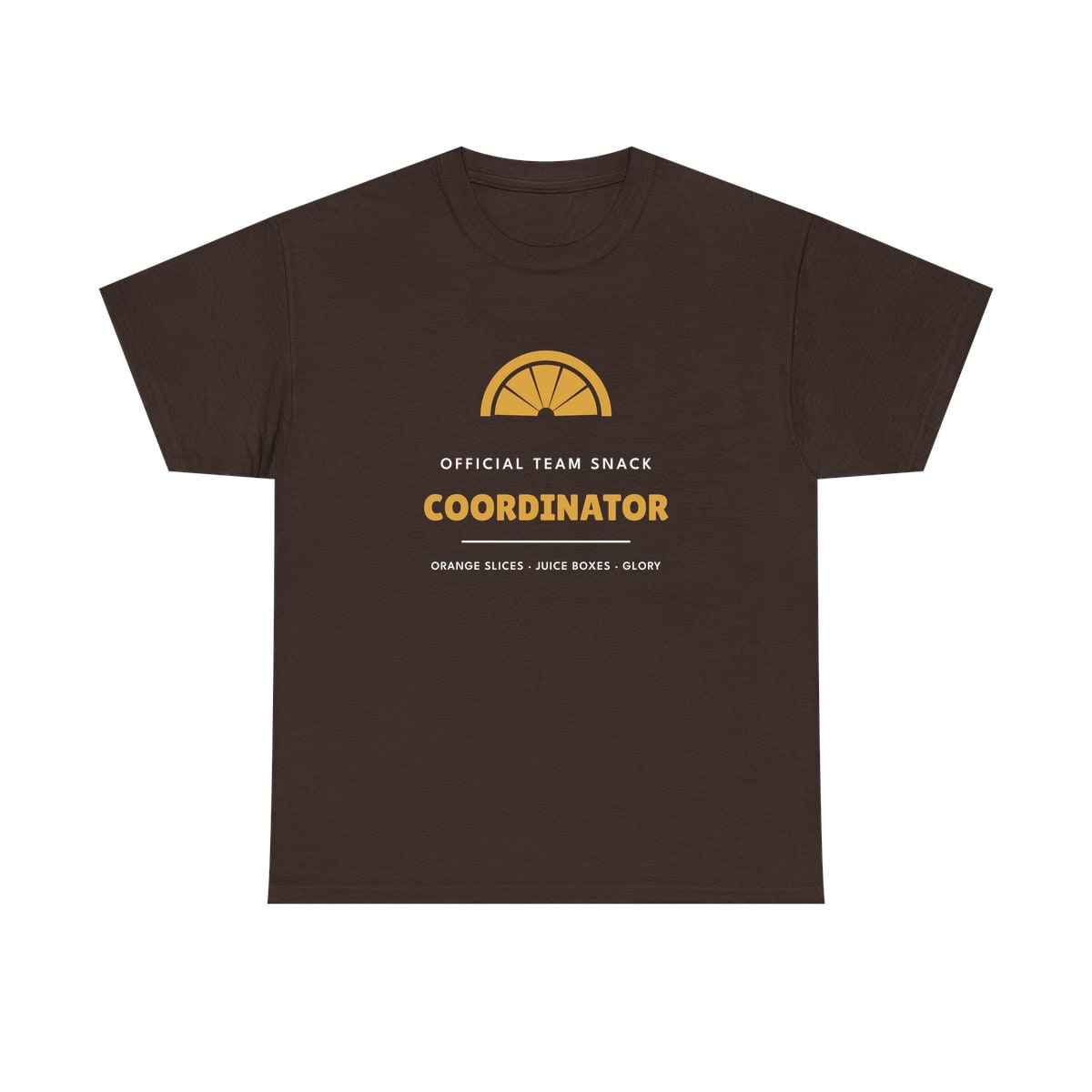Team Snack Coordinator, printed on a heavy cotton tee in Dark Chocolate