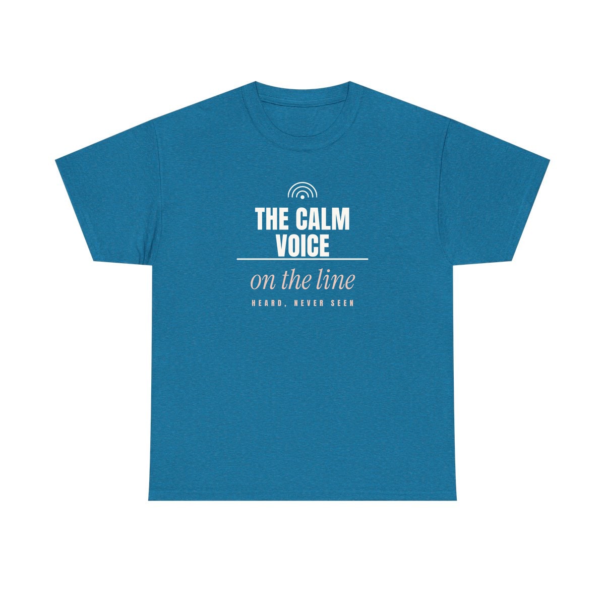 The Calm Voice On The Line, printed on a heavy cotton tee in Antique Sapphire
