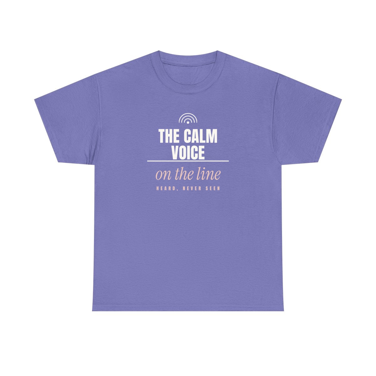 The Calm Voice On The Line, printed on a heavy cotton tee in Violet
