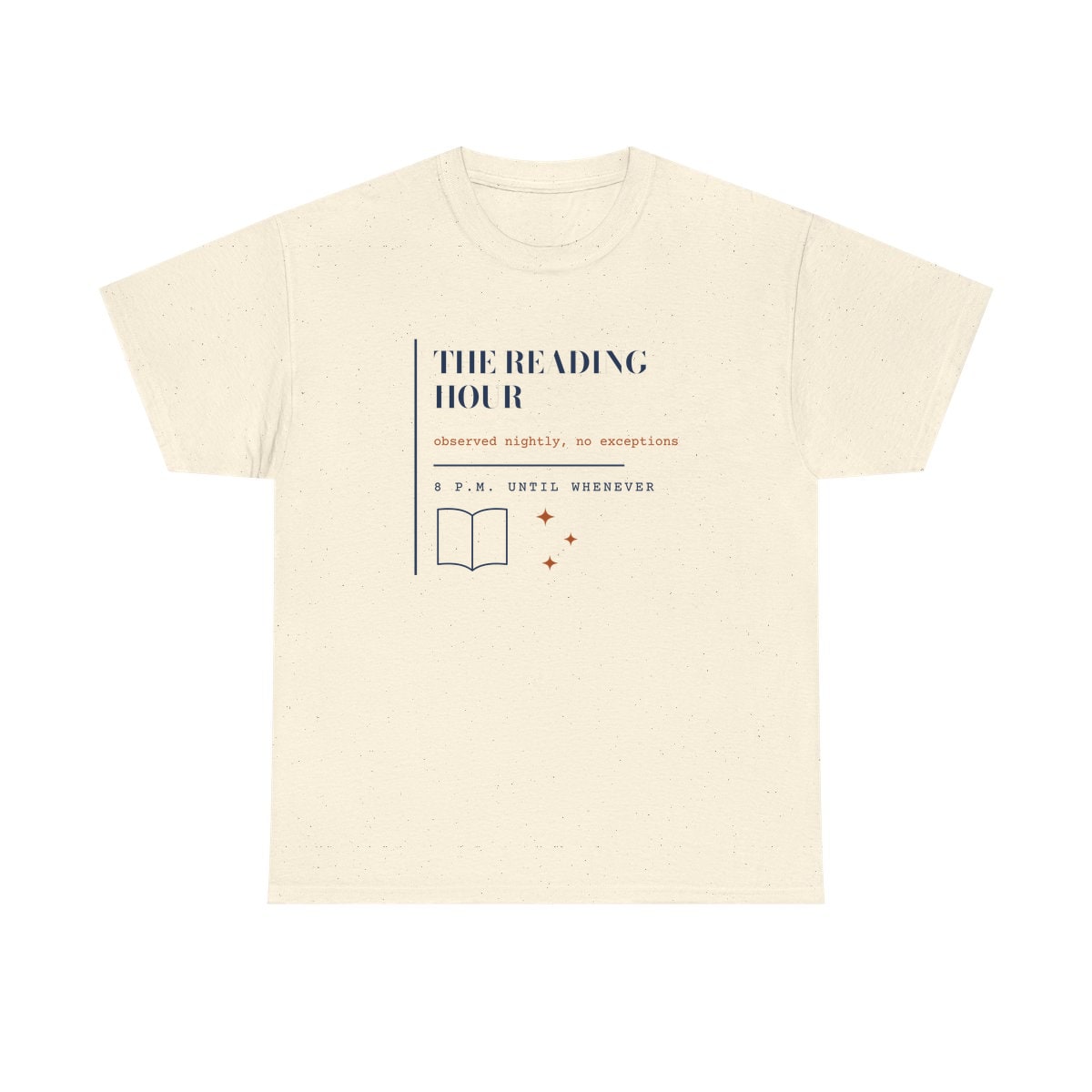 The Reading Hour, printed on a heavy cotton tee in Natural