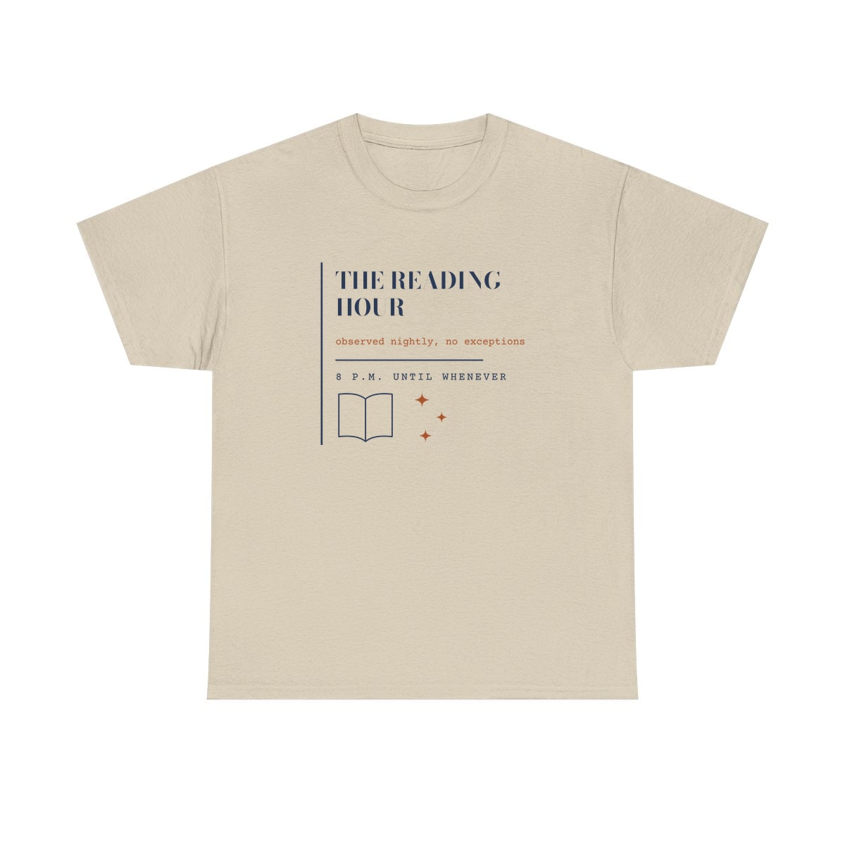 The Reading Hour, printed on a heavy cotton tee in Sand
