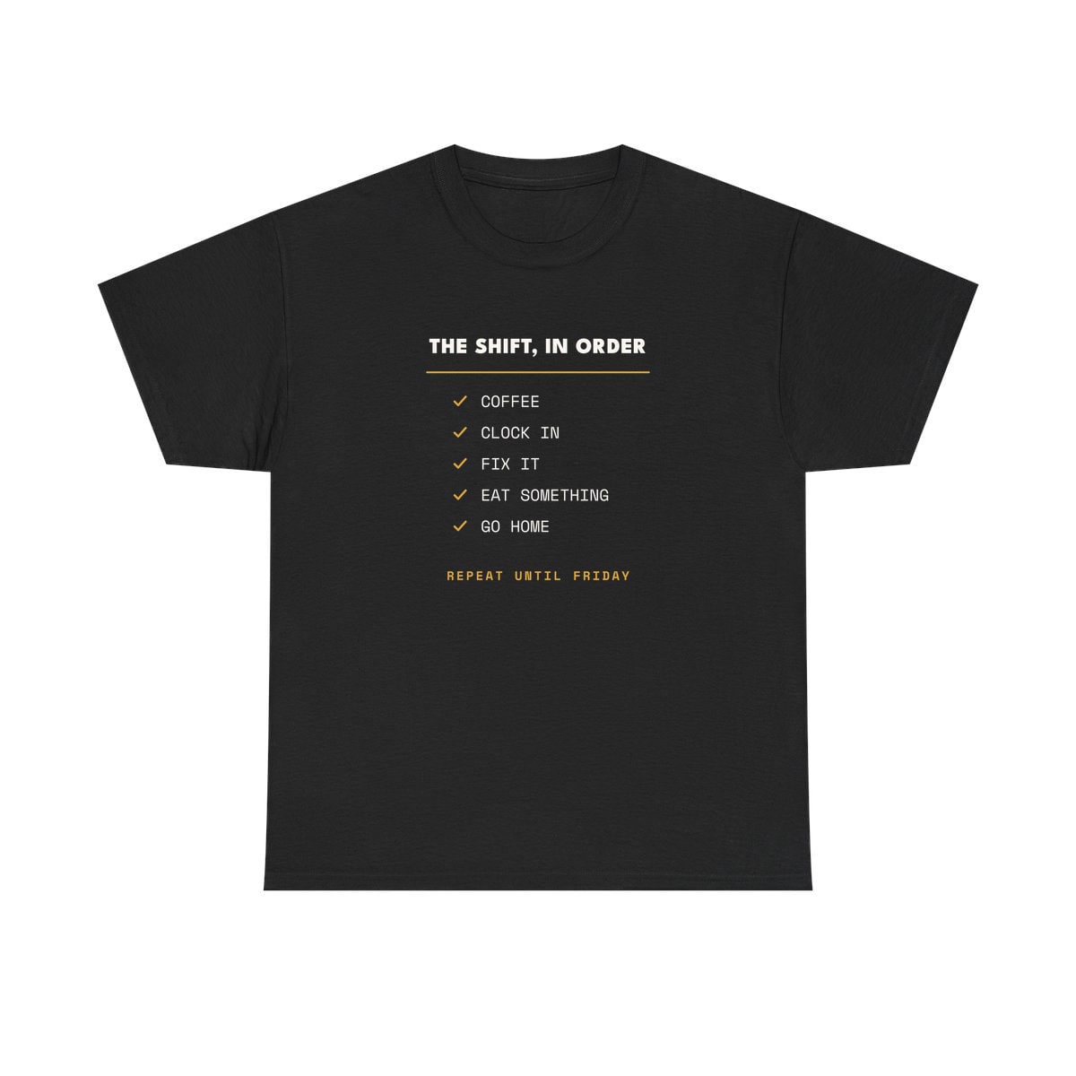 The Shift In Order, printed on a heavy cotton tee in Black