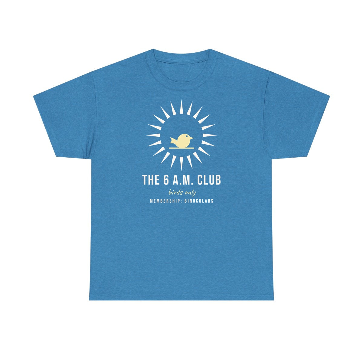 The Six A.M. Club, printed on a heavy cotton tee in Heather Sapphire