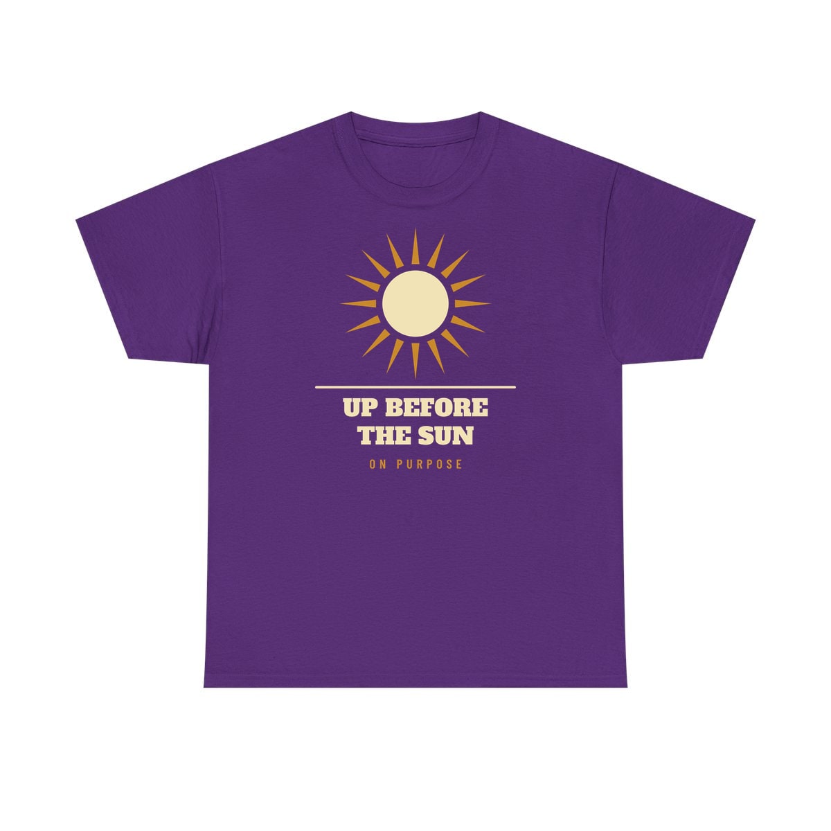 Up Before The Sun, printed on a heavy cotton tee in Purple