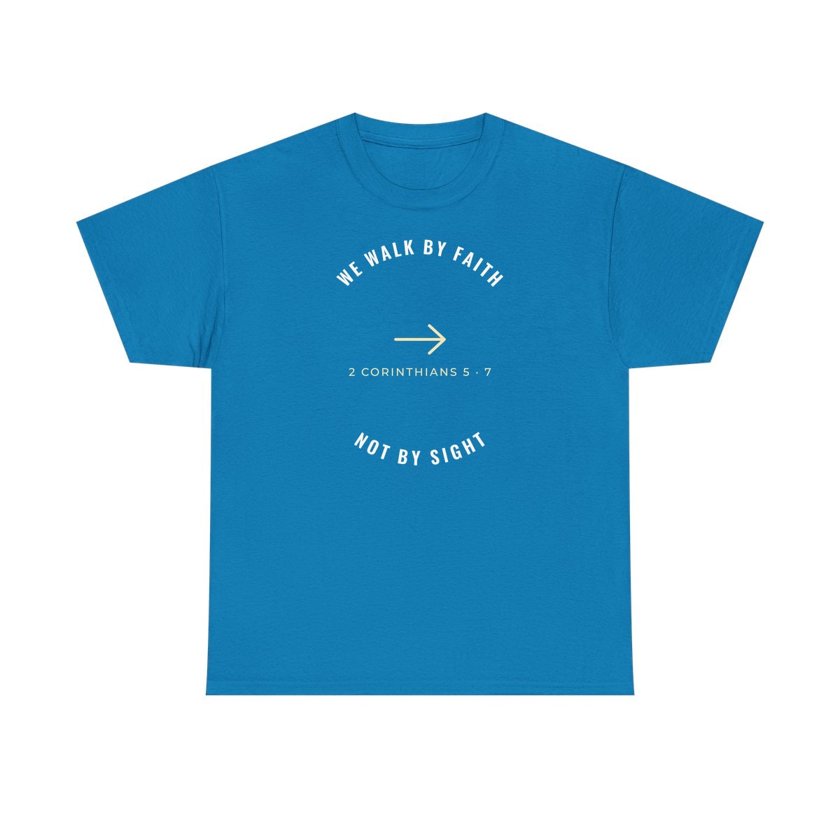 We Walk By Faith, printed on a heavy cotton tee in Sapphire