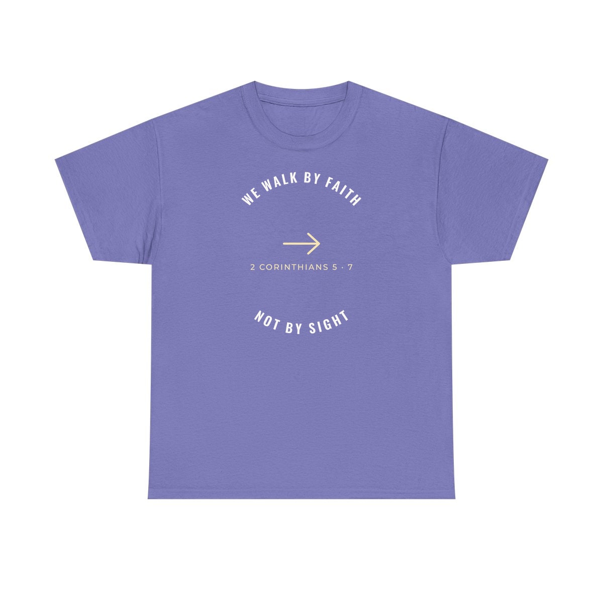 We Walk By Faith, printed on a heavy cotton tee in Violet