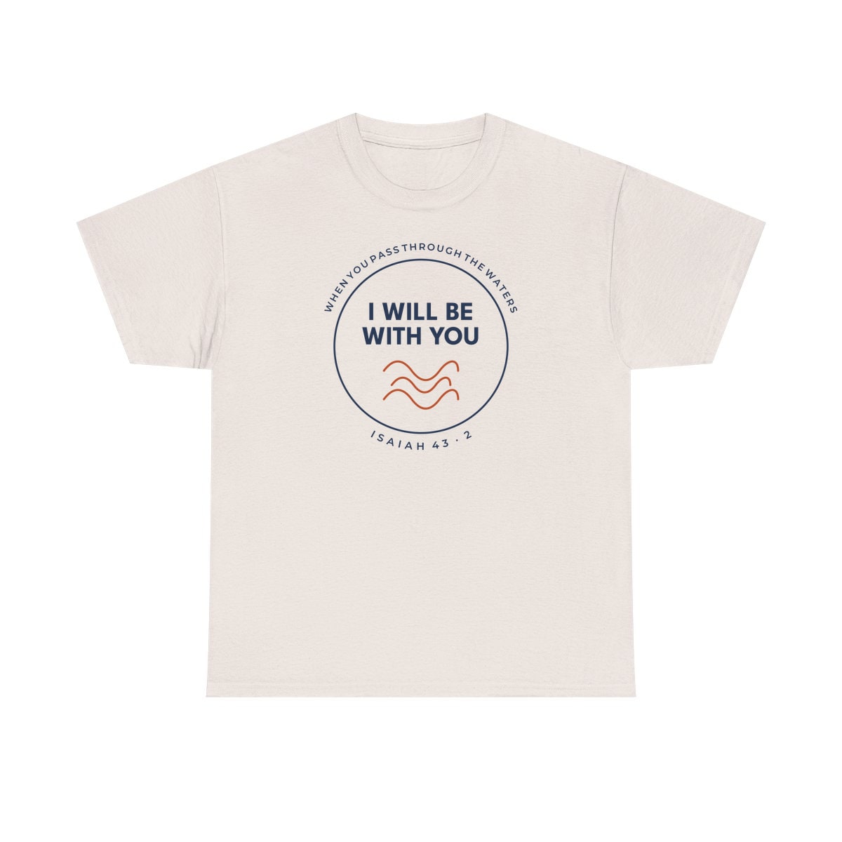 When You Pass Through, printed on a heavy cotton tee in Ice Grey