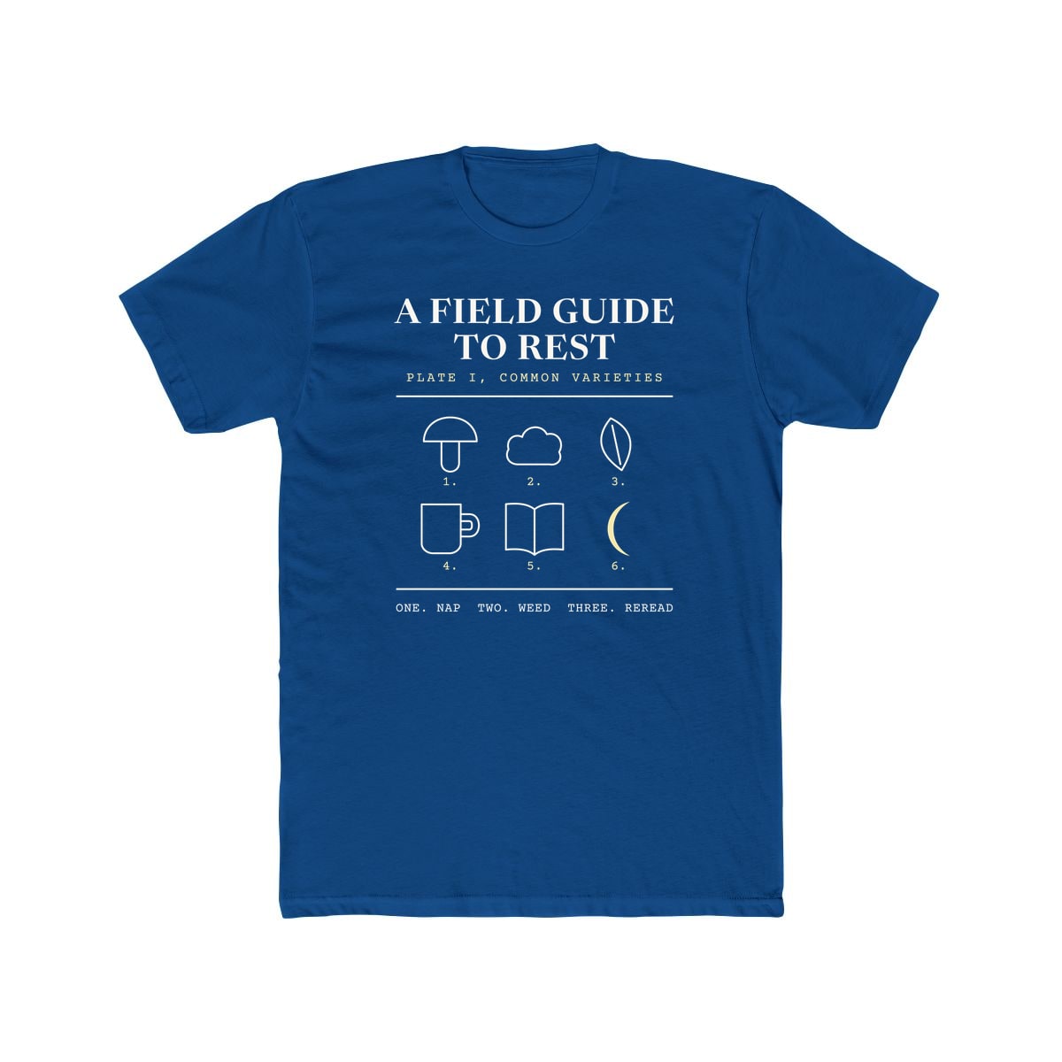 A Field Guide To Rest, printed on a cotton crew tee in Solid Cool Blue