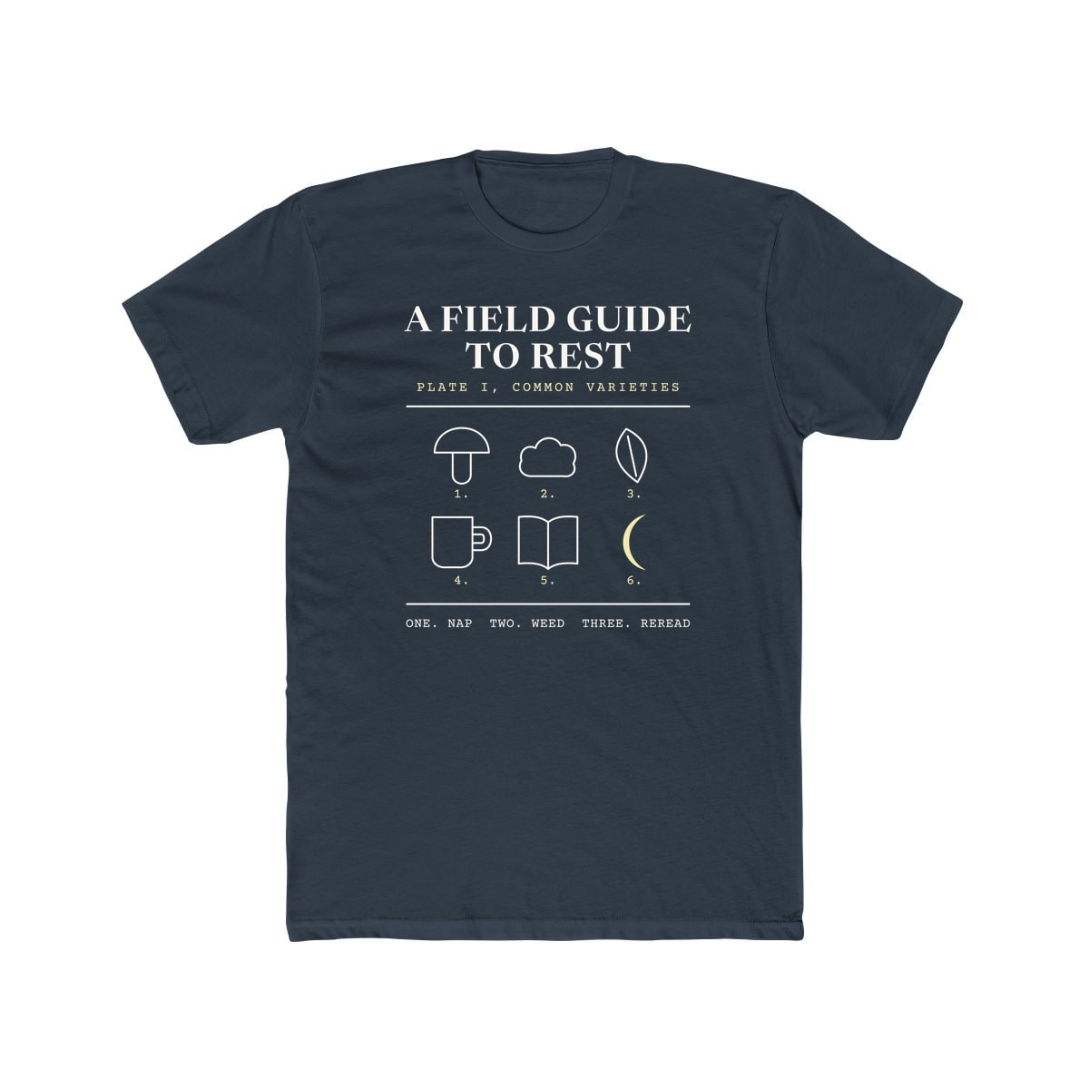 A Field Guide To Rest, printed on a cotton crew tee in Solid Indigo