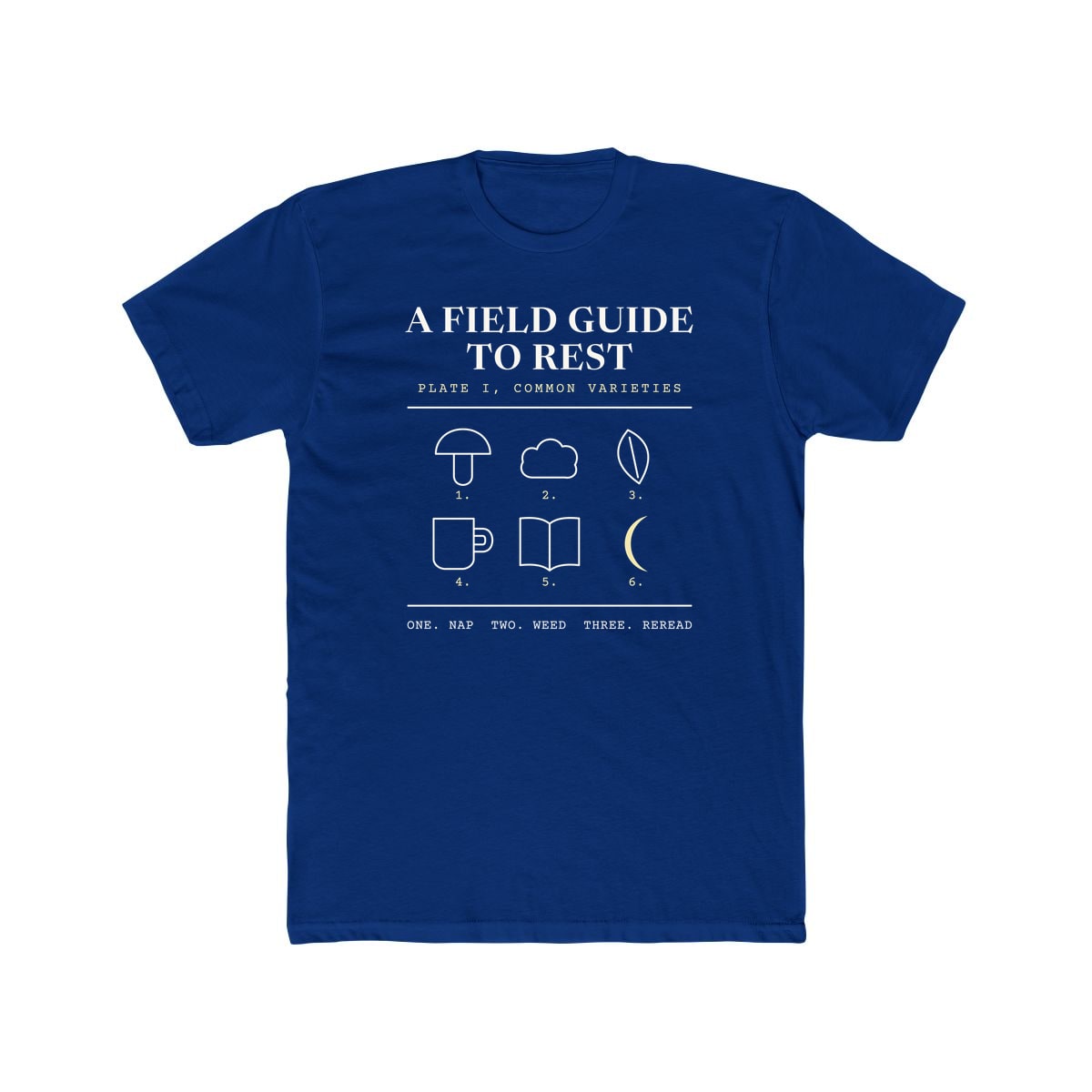 A Field Guide To Rest, printed on a cotton crew tee in Solid Royal