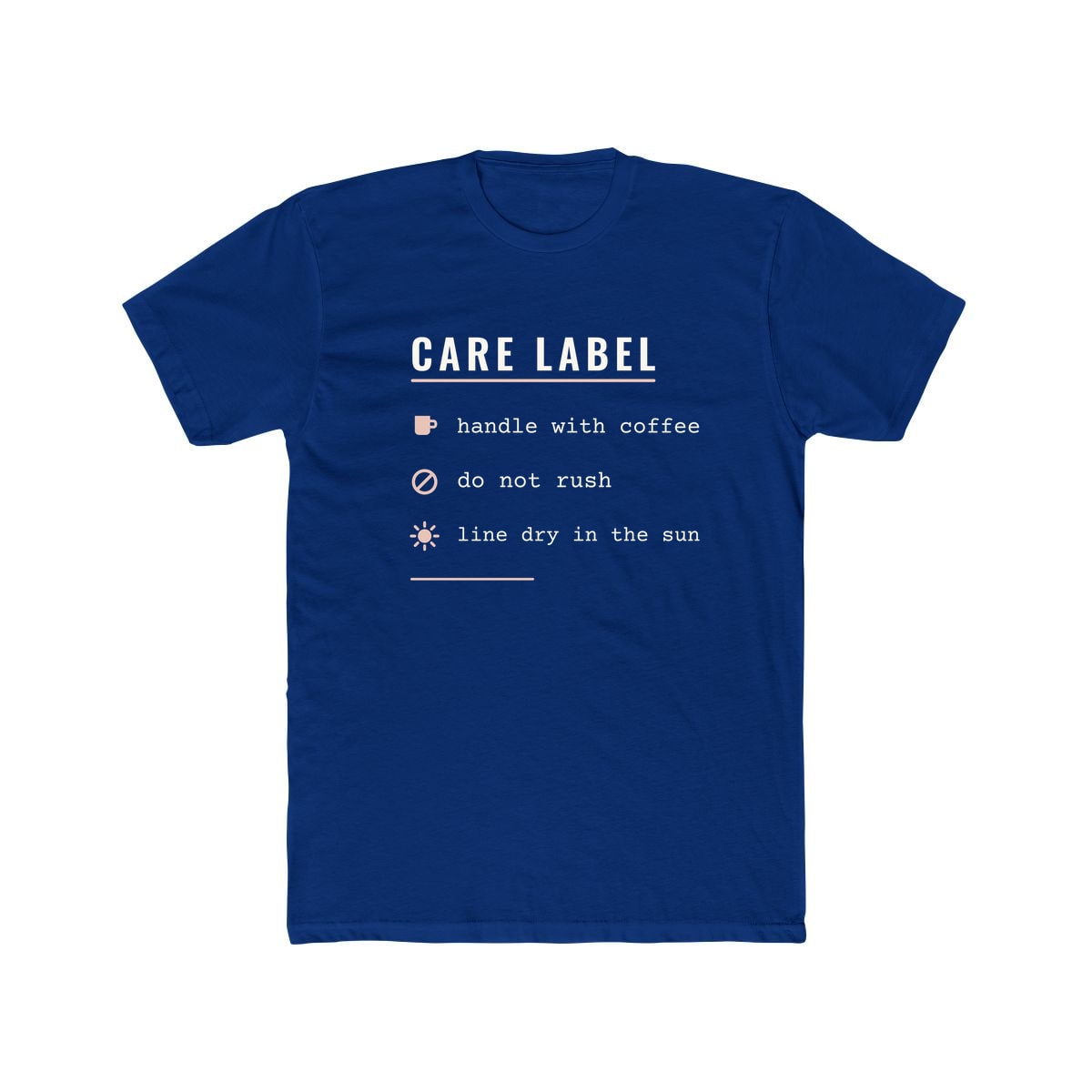 Care Label, printed on a cotton crew tee in Solid Royal