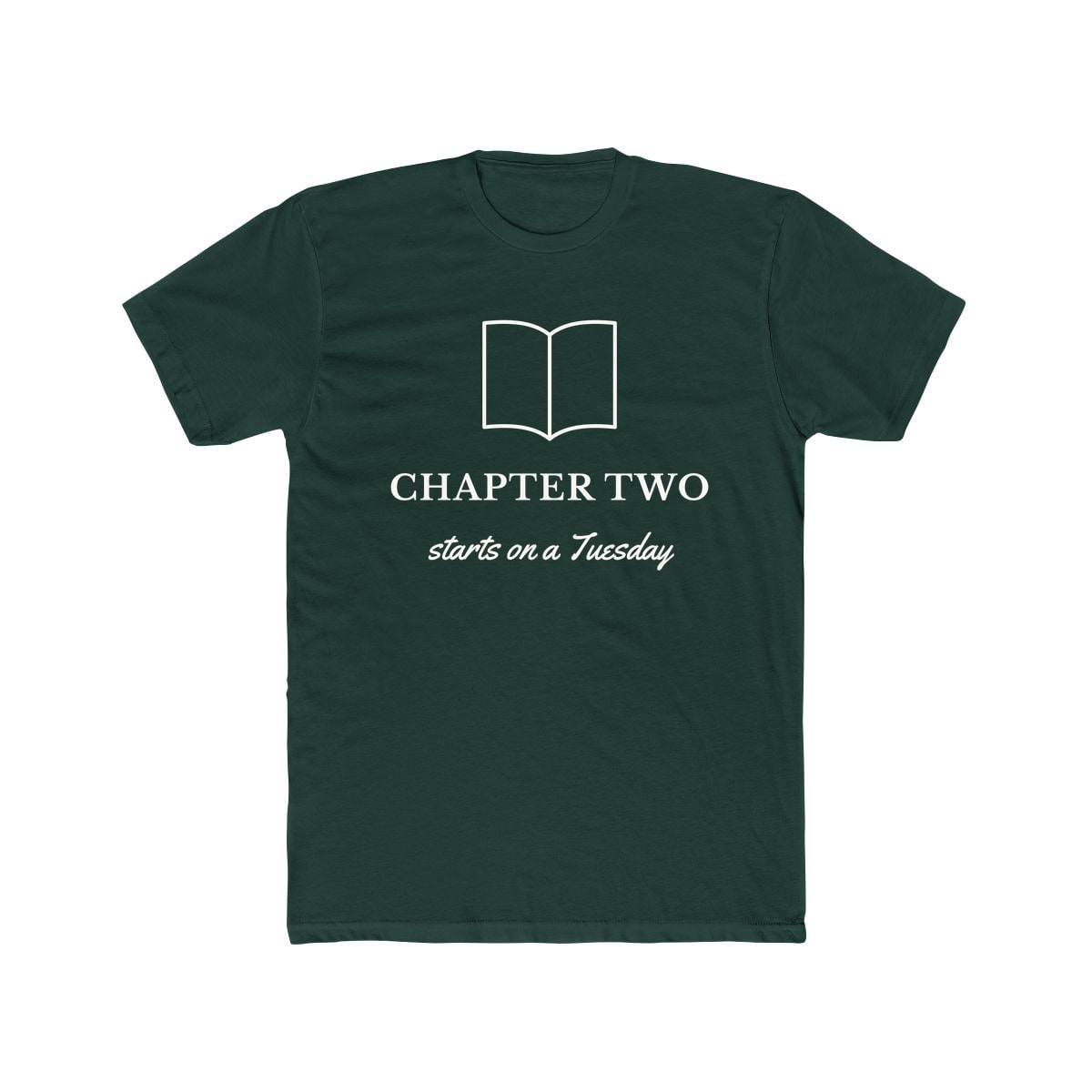 Chapter Two, printed on a cotton crew tee in Solid Forest Green