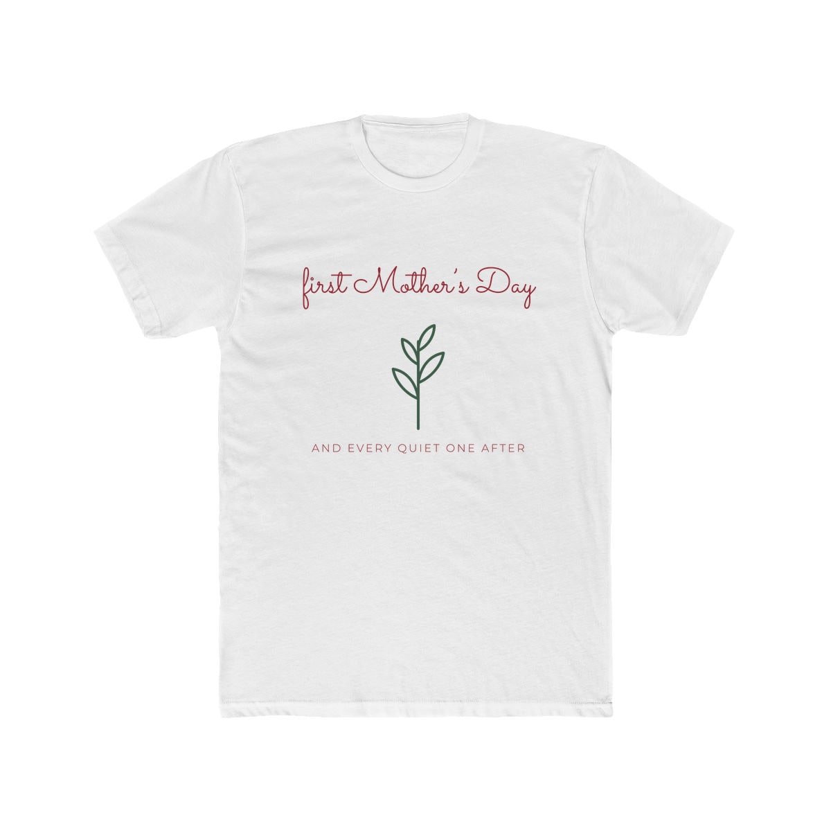 First Mother's Day Sprig, printed on a cotton crew tee in Solid White