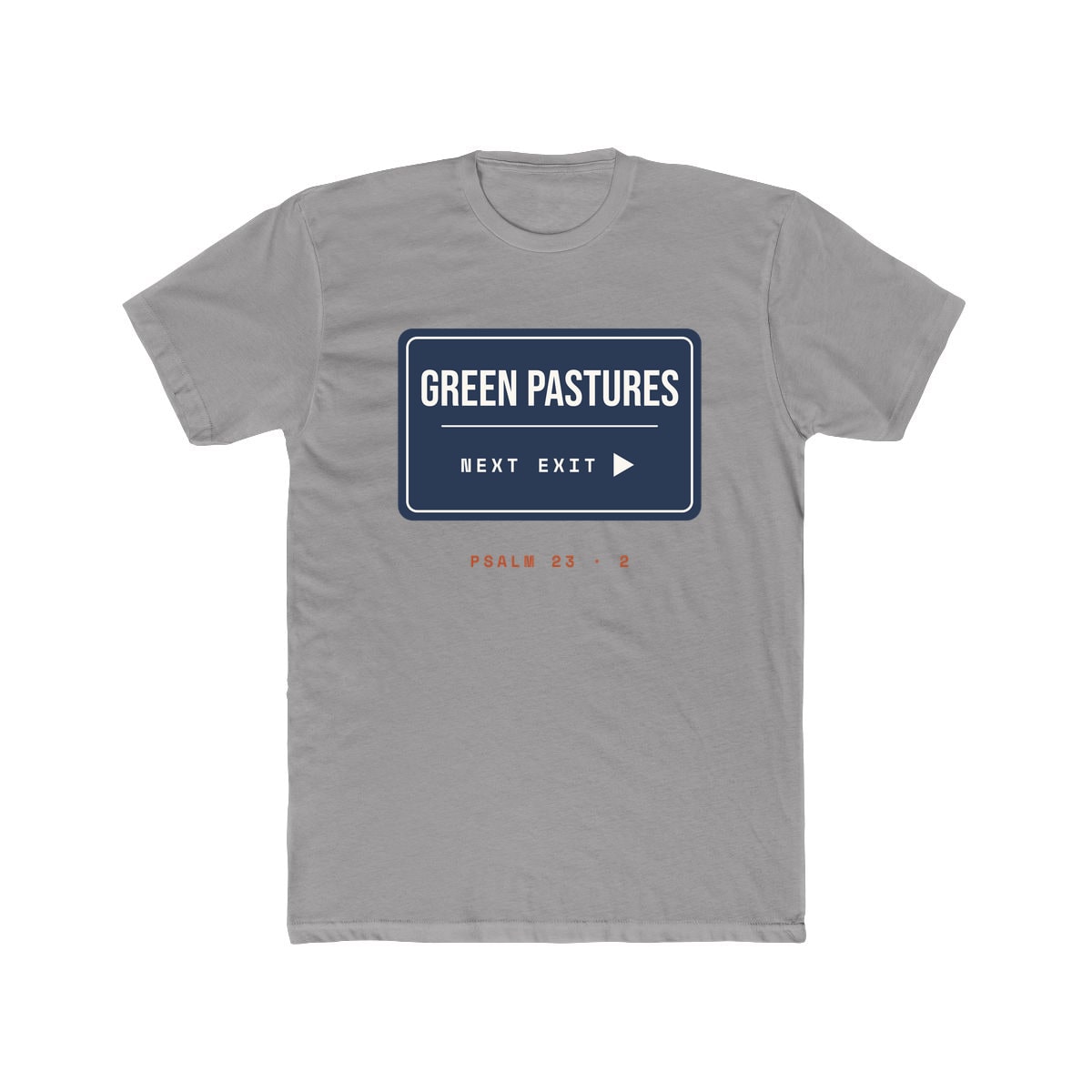 Green Pastures, Next Exit, printed on a cotton crew tee in Solid Light Grey
