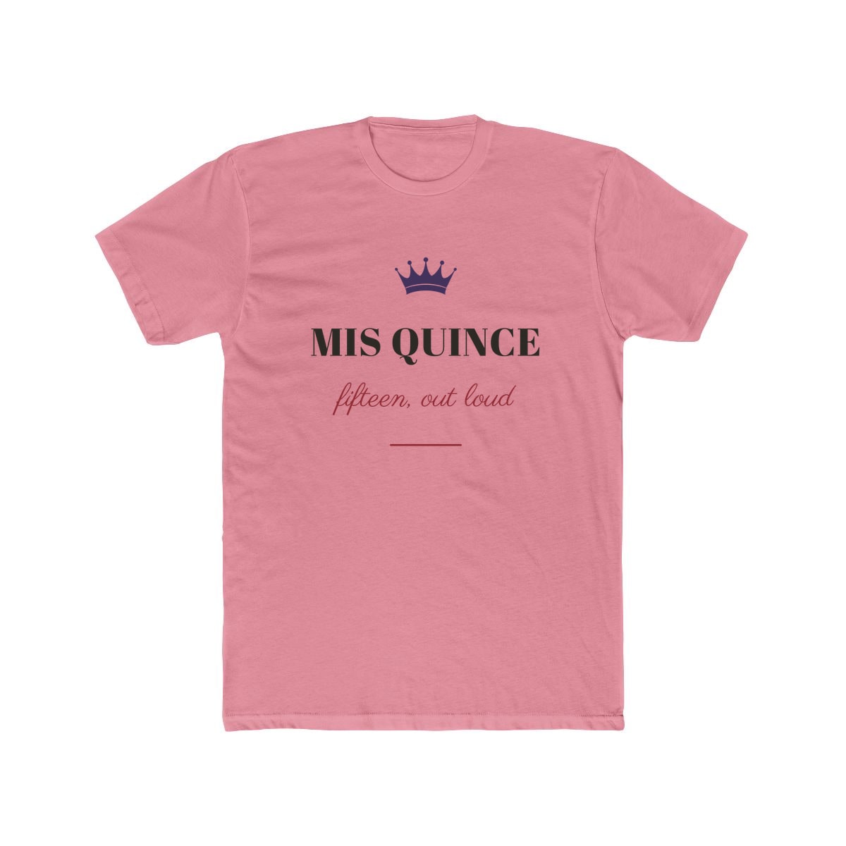 Mis Quince, printed on a cotton crew tee in Solid Light Pink