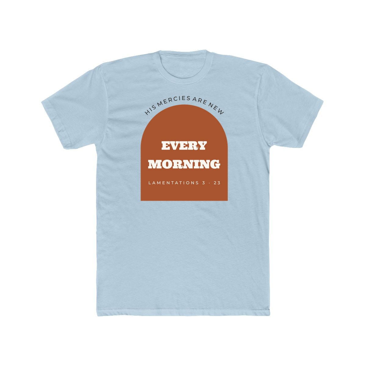 New Every Morning Arch, printed on a cotton crew tee in Solid Light Blue